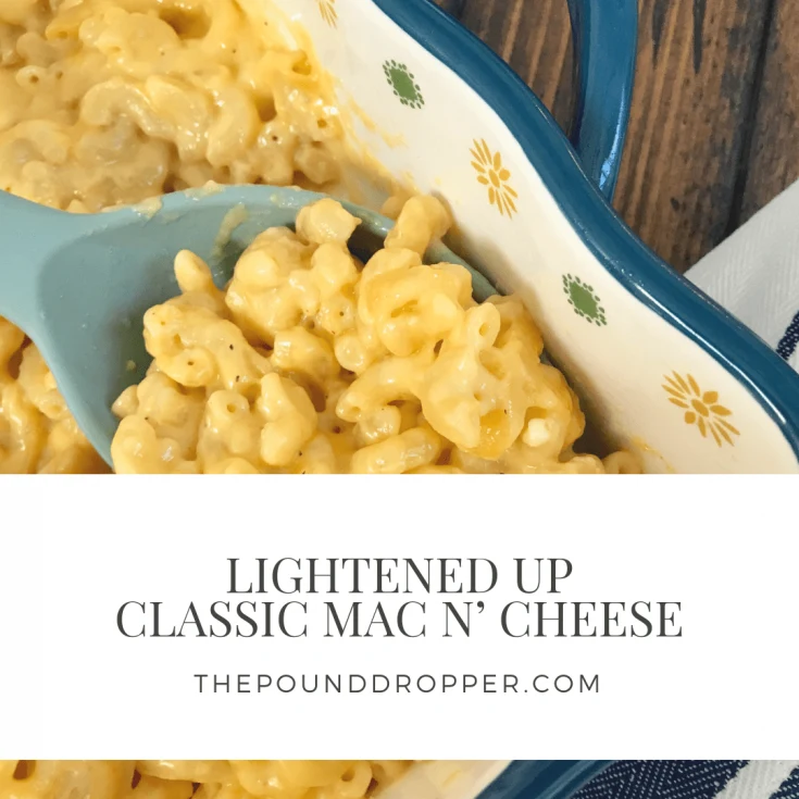 Lightened Up Classic Mac N' Cheese