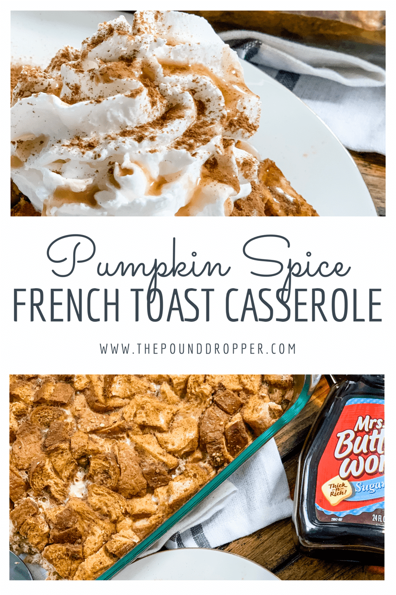 Pumpkin Spice French Toast Casserole via @pounddropper