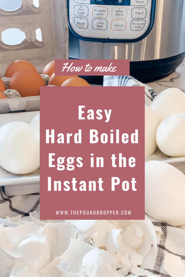 Easy Instant Pot Hard Boiled Eggs Pound Dropper