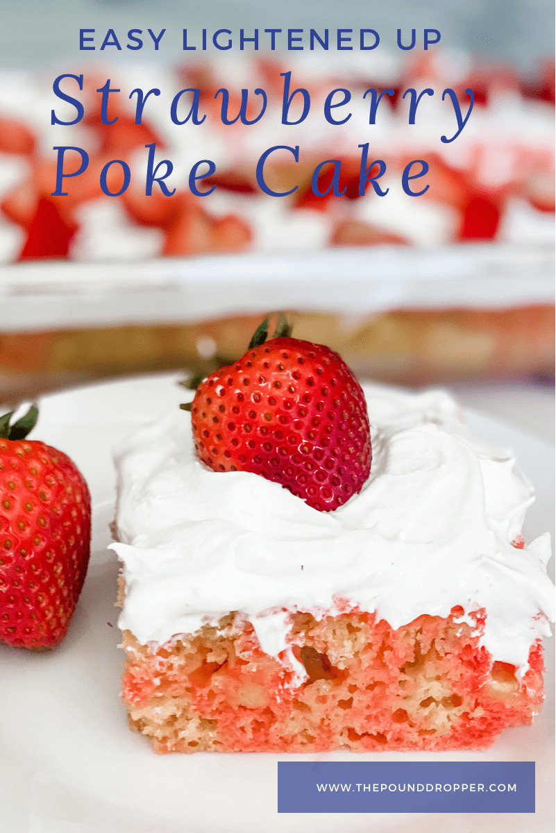 This Easy Lightened Up Strawberry Poke Cake creams summertime-it’s refreshing, fruity, and easy to make!! Perfect for a family gathering, summer BBQ, or weekday dessert! via @pounddropper
