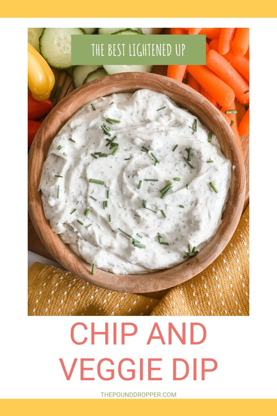 This is the Best Lightened Up Chip and Veggie Dip! Pair it with chips or cut-up veggies! Requires only 4 ingredients and takes 5 minutes to make! via @pounddropper