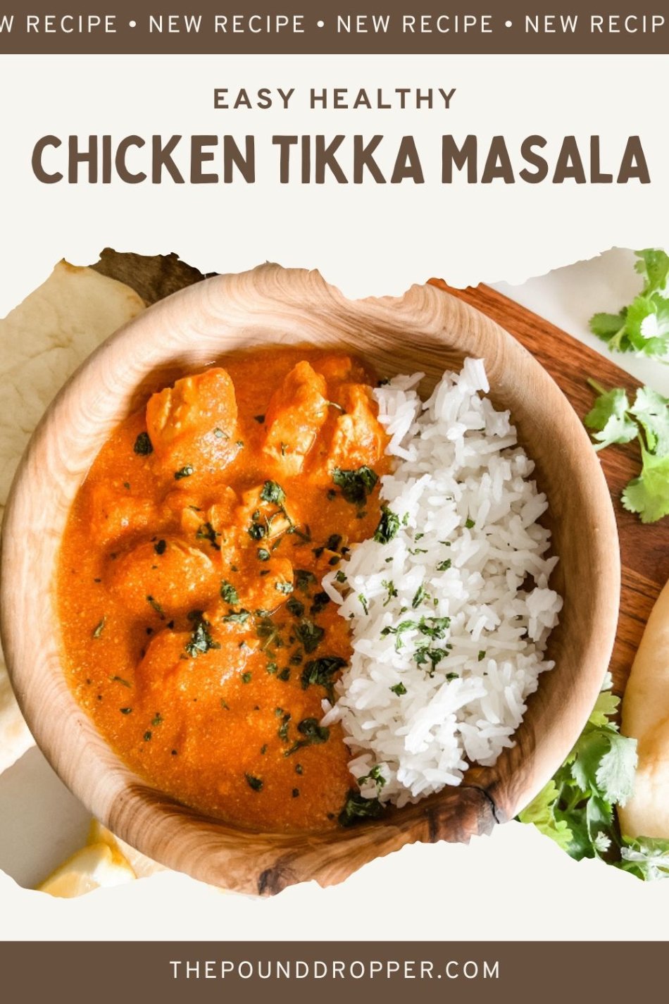 This Easy Healthy Chicken Tikka Masala features pieces of boneless chicken marinated in spices, yogurt and all wrapped up in a creamy, spicy tomato sauce! This is easy, creamy, and delicious-making it a perfect weeknight meal- and better than any take-out! via @pounddropper