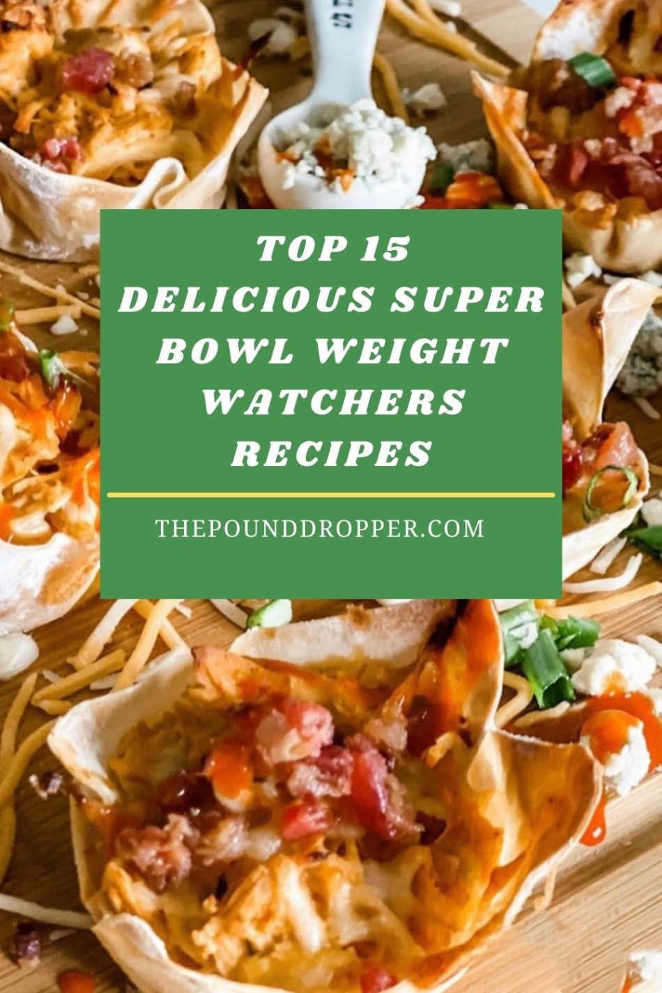 Weight Watchers Super Bowl Recipes via @pounddropper