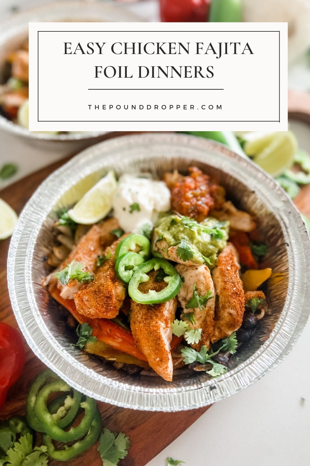 Easy Chicken Fajita Foil Dinners are one of our favorite meals! They're super flavorful, super simple and super delicious!!  They make for a quick and easy clean up-and a perfect easy weeknight meal! via @pounddropper