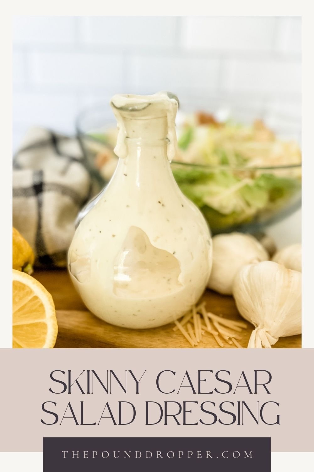 Skinny Caesar Salad Dressing via @pounddropper