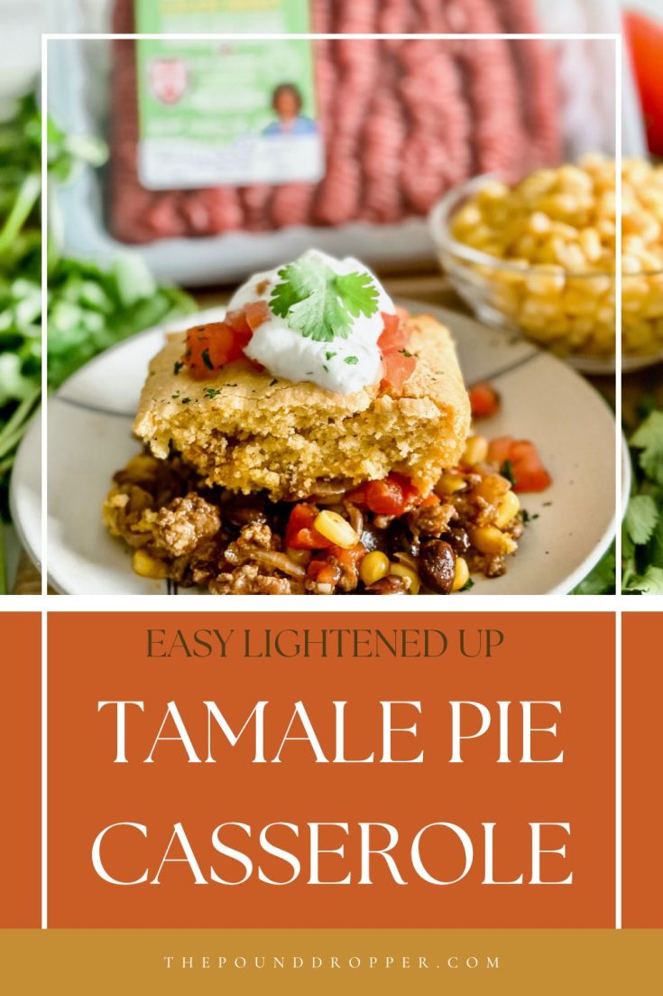 Easy Lightened Up Tamale Pie Casserole - Pound Dropper